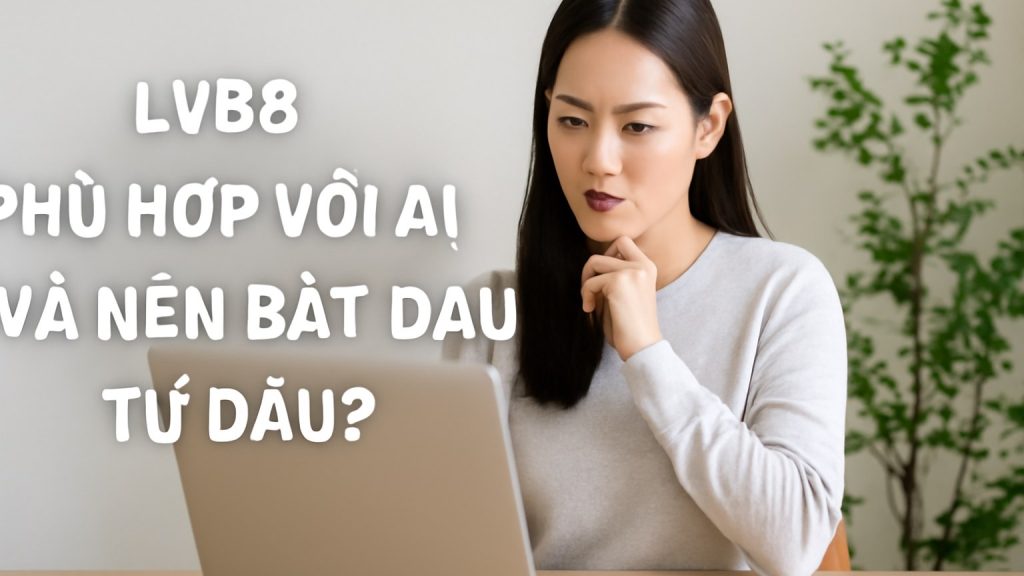 Minh họa: lv88 phù hợp với ai và nên bắt đầu từ đâu?